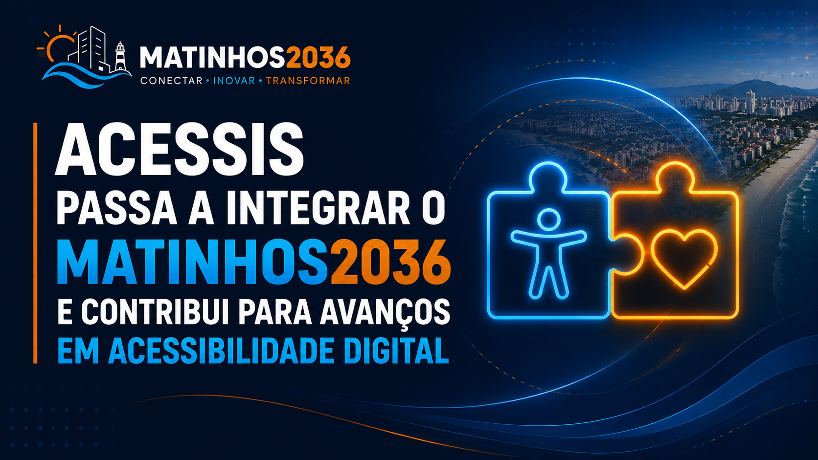 ACESSIS passa a integrar o MATINHOS2036 e contribui para avanços em acessibilidade digital